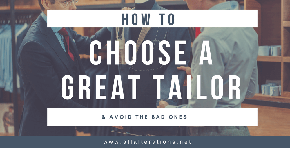 Choose a great tailor
